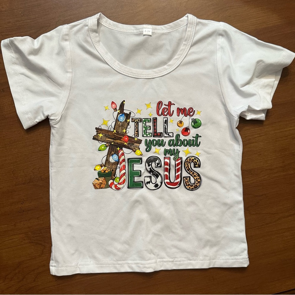 Kids “Let me tell you about my Jesus” White Christmas Holiday T-Shirt 2-3years